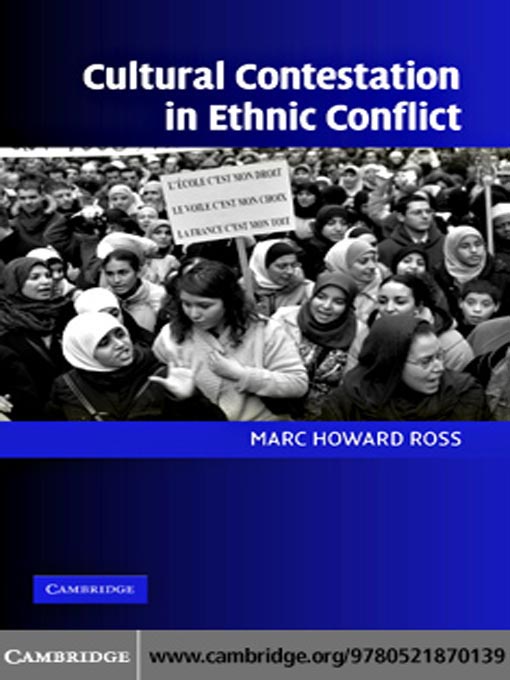 Title details for Cultural Contestation in Ethnic Conflict by Marc Howard Ross - Available